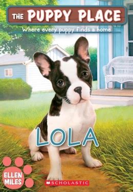 This little apple series stars a lovable new puppy in every book. The Puppy Place #45: Lola | Scholastic Canada