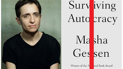 Masha Gessen Book ”surviving Autocracy Coming In June