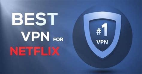 6 Best Vpn For Netflix 2022 How To Unblock Netflix In Any Country