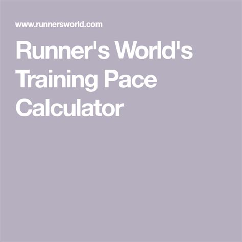 Runners Worlds Training Pace Calculator Runners World Running Pace