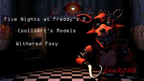 Sfm Fnaf2 Coolioarts Models Withered Foxy By Linex240 On Deviantart