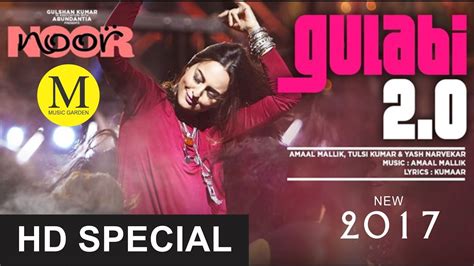 Noor Gulabi 2 0 Video Song Sonakshi Sinha Amaal Mallik Youtube