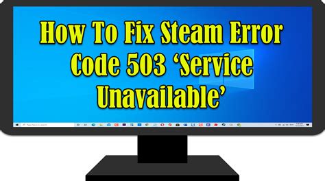 How To Fix Steam Error Code 503 ‘service Unavailable Issue
