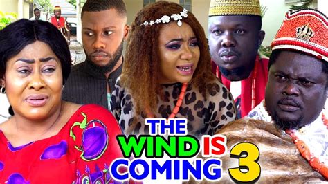 The Wind Is Coming Season 3 Nollywood Movie 2020 Stagatv