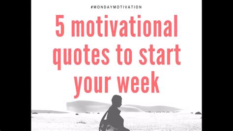 5 Motivational Quotes To Start Your Week Youtube