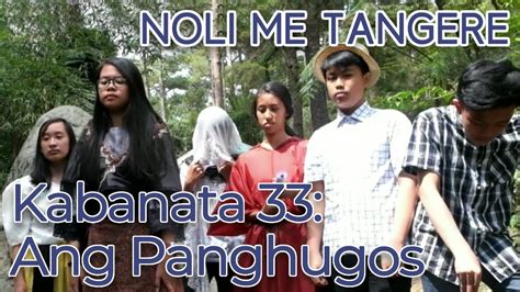 Noli Me Tangere Kabanata 33 Ang Panghugos Roleplay Youtube