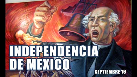 Independencia De Mexico Youtube