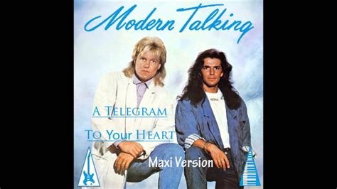 This expression, which implies that two persons are opening their hearts to each other, in fact often refers to a conversation in which one is warning or reproaching the other. Modern Talking - A Telegram To Your Heart Maxi Version ...