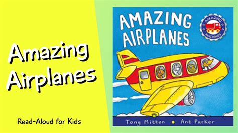 Amazing Airplanes Kids Read Aloud Access Your Free Storybook