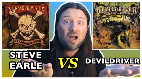 Copperhead Road Devildriver Cover Vs Steve Earle Original Good