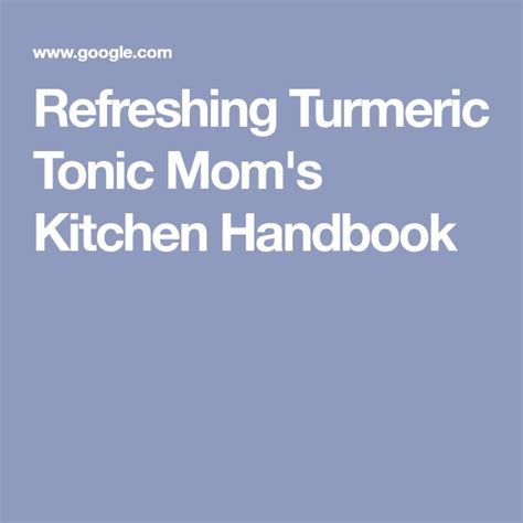 Refreshing Turmeric Tonic Mom S Kitchen Handbook Recipe Turmeric