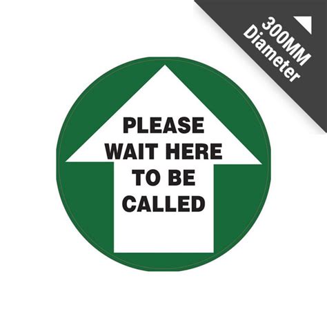 Floor Sticker Sign Please Wait Here To Be Called 300mm Diameter