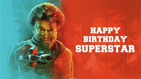 Happy Birthday Superstar Rajinikanth Tribute Video Birthday Special