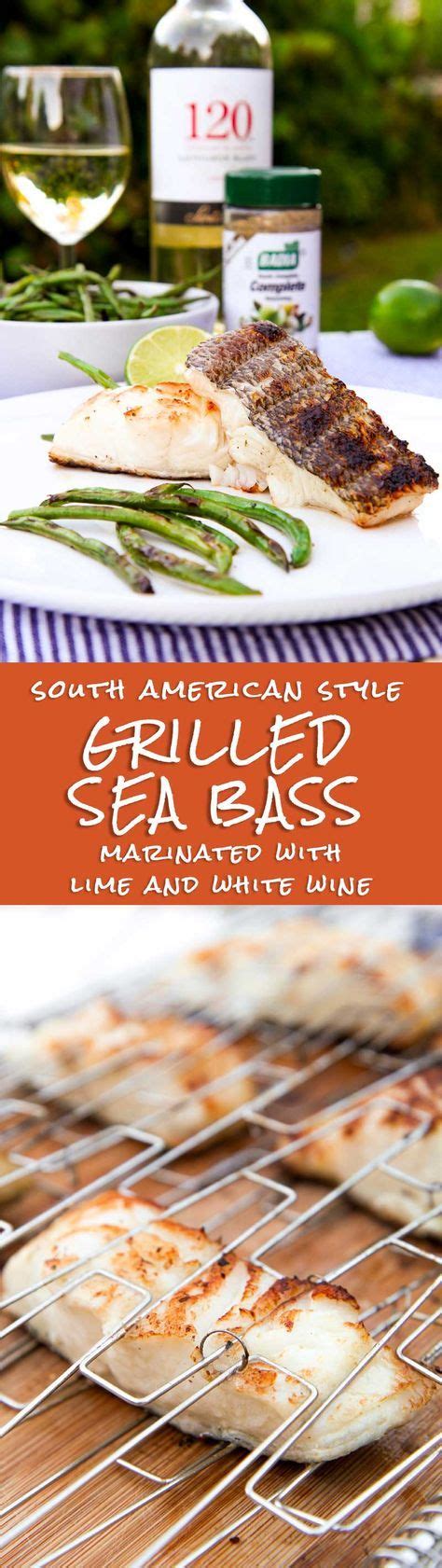 Grilled Sea Bass Marinated With White Wine And Herbs This Grilled Sea Bass Recipe Perfectly