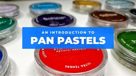 Introduction To Pan Pastels Youtube