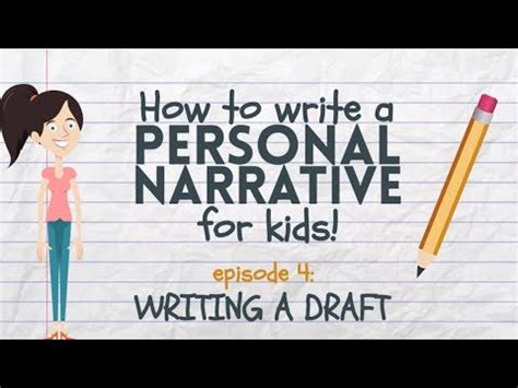 Charles at carpevm is available. Writing a Personal Narrative: Writing a Draft for Kids ...