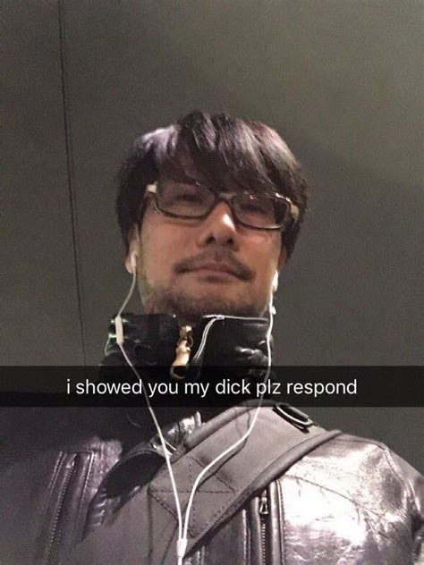 Please Respond To Kojima I Showed You My Dick Please Respond Know Your Meme
