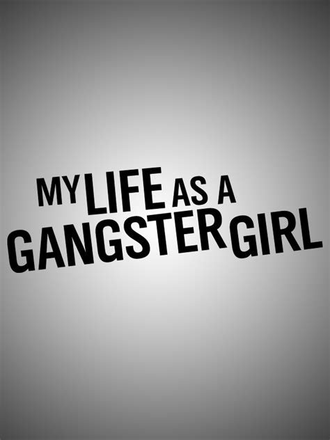 Gangster Girl Quotes