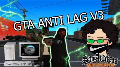 Samp Gta Anti Lag V3 Especial 200 Subs Youtube
