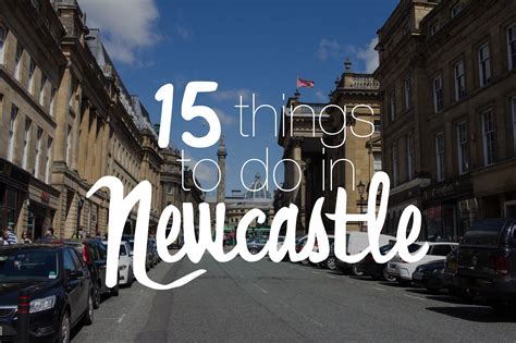 Travelettes 15 Cool Things To Do In Newcastle