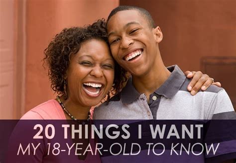 these “20 things i want my 18 year old son to know” are spot on—especially 14 for every mom