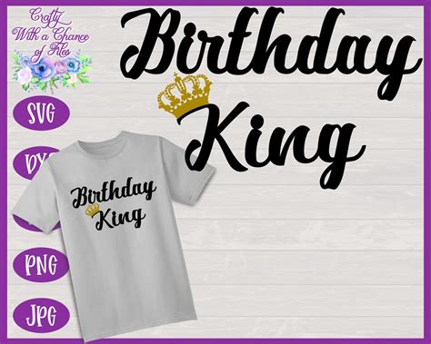 Birthday King Svg Mens Birthday Shirt Design Etsy