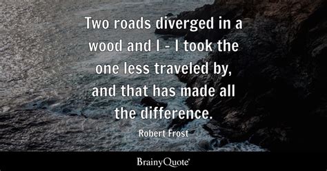 Robert Frost Two Roads Diverged In A Wood And I I Took