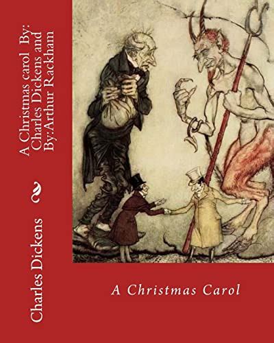 A Christmas Carol By Charles Dickens Illustrated By Arthur Rackham Novella Dickens