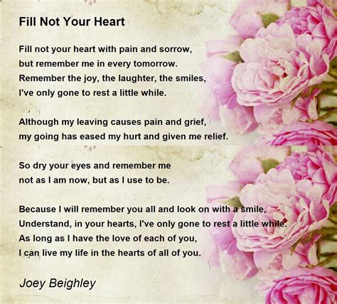 Fill Not Your Heart Fill Not Your Heart Poem By Joey Beighley