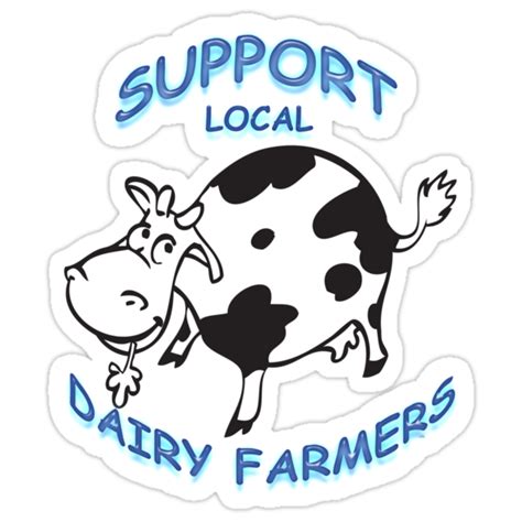 Support Local Dairy Farmers Stickers By Teesandtops Redbubble