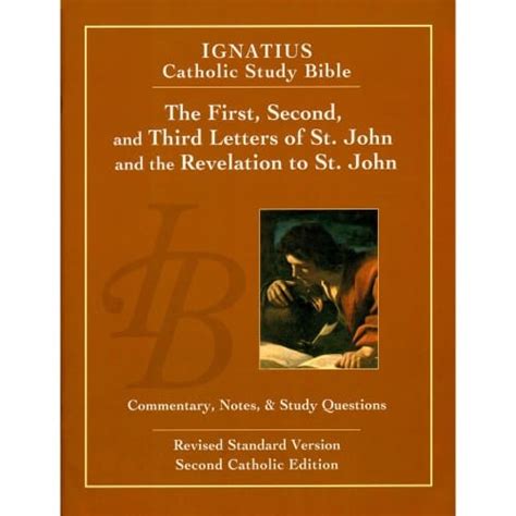 Ignatius Catholic Study Bible The First Second And Third Letters Of