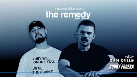 Thissongissick Presents The Remedy Vol 019 Ft Sonny Fodera And Dom