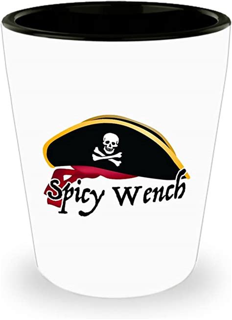 Spicy Wench Pirate Caribbean T Shot Glass For Friend