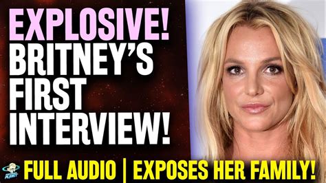 Explosive Britney Spears Breaks Silence In St Audio Interview Jamie Lynn Family Get