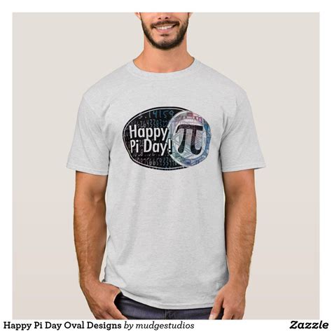 Pi day t shirts ideas agbu hye geen. Happy Pi Day Oval Designs T-Shirt in 2020 | Pi day shirts, T shirt, Shirts