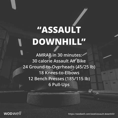 Assault Downhill Workout Functional Fitness Wod Wodwell Wod