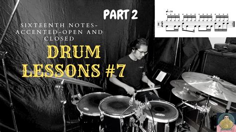 Sixteenth Notes Accented Open And Closed Yd Drum Lessons No7 Youtube