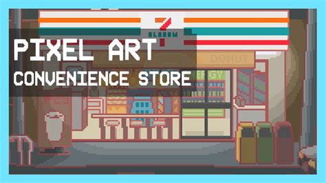 Pixel Art Time Lapse Convenience Store Youtube