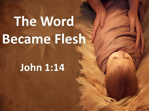 John‬ ‭114‬ ‭nkjv‬‬ And The Word Became Flesh And Dwelt Among Us And