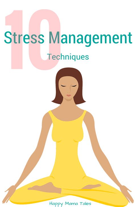 10 Stress Management Techniques Happy Mama Tales