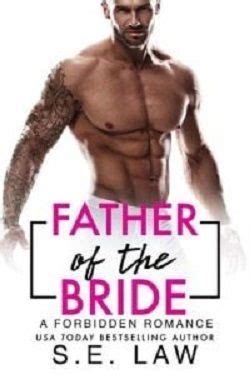 Read Father Of The Bride Forbidden Fantasies By S E Law Online