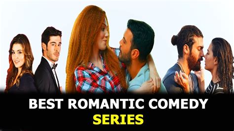 — to compile this list of 10 excellent turkish dramas. Top 15 Most Romantic Comedy Turkish Series - Best Turkish ...