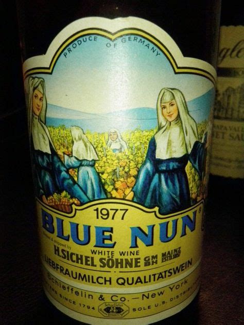 Blue Nun Wine What Passed For Sophistication In The 1970s Nostalgia