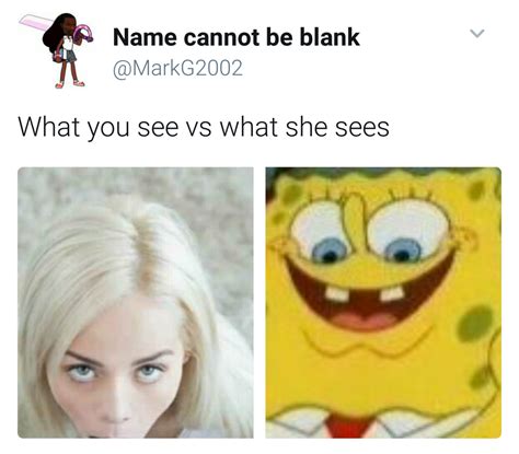 Spongebob What You See Vs What She Sees Know Your Meme