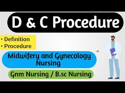 Dilation And Curettage D C Procedure YouTube