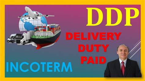 Incoterm ⭐️ Ddp ⭐️ Delivery Duty Paid Youtube