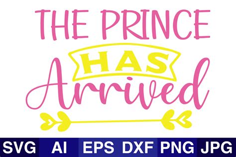 The Prince Has Arrived Graphic By Svg Cut Files · Creative Fabrica