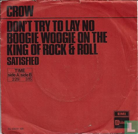 Don T Try To Lay No Boogie Woogie On The King Of Rock And Roll Single 5c 006 91 926 1970 Crow