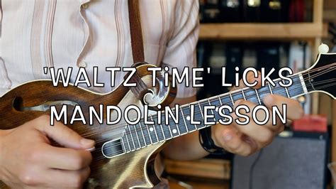 Waltz Time Licks Mandolin Lesson Youtube