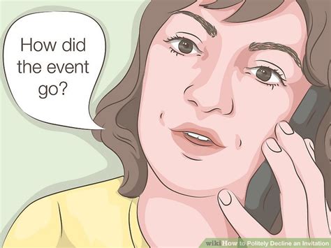 How to Politely Decline an Invitation: 9 Steps (with Pictures)